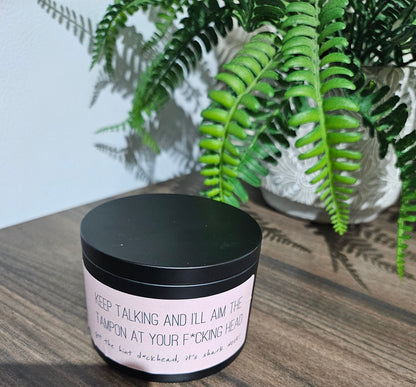 Keep Talking Insult Candle